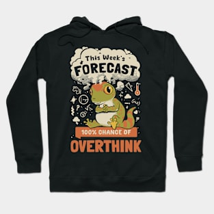 100% Chance of Overthink Hoodie